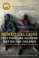They Fight Like Soldiers, They Die Like Children 0307355780 Book Cover