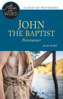 John the Baptist, Forerunner 0814646190 Book Cover
