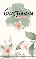 Gnossienne 1088044387 Book Cover