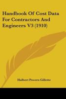 Handbook Of Cost Data For Contractors And Engineers V3 1164137468 Book Cover