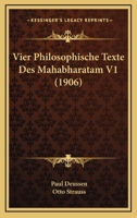 Vier Philosophische Texte Des Mahabharatam V1 (1906) 1167686357 Book Cover