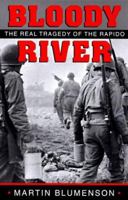 Bloody River: The Real Tragedy of the Rapido 0890968527 Book Cover