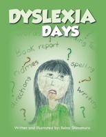 Dyslexia Days 1491859857 Book Cover