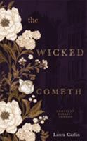 The Wicked Cometh 1473661374 Book Cover