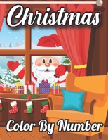 Christmas Color by Number: 50 Pages Coloring Book for Kids B09CRY4CY2 Book Cover