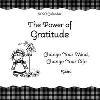 Blue Mountain Arts 2020 Calendar "The Power of Gratitude" 7.5 x 7.5 in. 12-Month Hanging Wall Calendar Reminders to Appreciate Every Day, by Marci & the Children of the Inner Light 1680882686 Book Cover