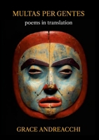 Multas Per Gentes: Poems in Translation 1446158500 Book Cover