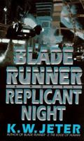 Blade Runner 3: Replicant Night 0553099833 Book Cover