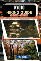 Kyoto Hiking Guide 2025-2026 (TrailWise: The 2025 Hiking Series) B0FPQJ43NC Book Cover