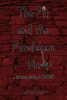 The Pit and the Pendulum Diet: ... Because Dieting Is Torture! 1533031517 Book Cover