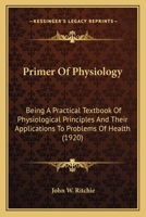 Primer of Physiology 0548667411 Book Cover