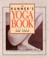 The Runner's Yoga Book: A Balanced Approach to Fitness 0962713805 Book Cover