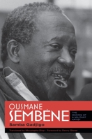 Ousmane Sembène: The Making of a Militant Artist 025322151X Book Cover