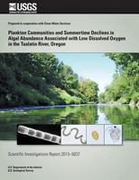 Plankton Communities and Summertime Declines in Algal Abundance Associated with Low Dissolved Oxygen in the Tualatin River, Oregon 1500551112 Book Cover