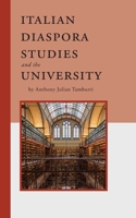 Italian Diaspora Studies and the University 1599542005 Book Cover