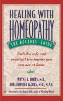 Healing with Homeopathy: The Doctors' Guide 0446673420 Book Cover