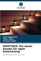 Swiftack: Ein neuer Ansatz für agile Entwicklung (German Edition) 620998794X Book Cover