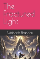 The Fractured Light (The Guardians of Aryavarta) B0DT6YTJBS Book Cover