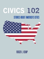 Civics 102: Stories About America’s Cities 166554614X Book Cover