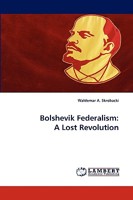 Bolshevik Federalism: A Lost Revolution 383832000X Book Cover