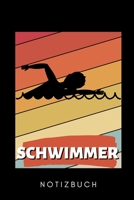 SCHWIMMER NOTIZBUCH: A5 52 WOCHENKALENDER Schwimmen Geschenke | Trainingsplan | Schwimmtraining | Triathlon | Training | Schwimmer Geschenkidee | Schwimm Buch | Sportler (German Edition) 1661090982 Book Cover