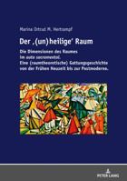 Der Raum: Die Dimensionen Des Raumes Im «Auto Sacramental». Eine (Raumtheoretische) Gattungsgeschichte Von Der Fruehen Neuzeit B 3631749619 Book Cover