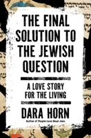 The Final Solution to the Jewish Question 1668090163 Book Cover