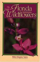 The Guide to Florida Wildflowers 0878337474 Book Cover
