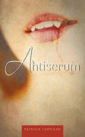 Antiserum: Part I 1426948263 Book Cover