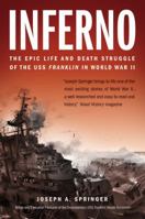 Inferno: The Epic Life and Death Struggle of the USS Franklin in World War II 0760339767 Book Cover