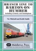 Branch Lines North Of Grimsby 1910356093 Book Cover