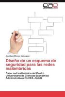 Diseno de Un Esquema de Seguridad Para Las Redes Inalambricas 3847368591 Book Cover