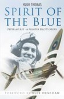 Spirit of the Blue: A Fighter Pilot's Story 0750942533 Book Cover