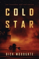 Cold Star: The cold war just got hotter B098GT2QGW Book Cover