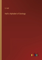 Hall's Alphabet of Geology 3368804782 Book Cover