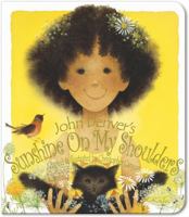 Sunshine on My Shoulders (with Audio CD and Musical Score) 158469081X Book Cover