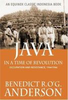 Java in a Time of Revolution: Occupation and Resistance 1944-1946 9793780142 Book Cover