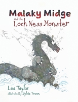 Malaky Midge and the Loch Ness Monster B0B6742T72 Book Cover