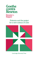 Goethe contra Newton: Polemics and the Project for a New Science of Color 0521531322 Book Cover