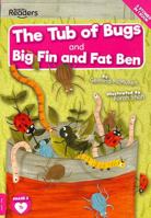 The Tub of Bugs and Big Finn and Fat Ben 1839272759 Book Cover