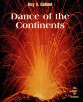 Dance of the Continents (Story of Science) 0761409629 Book Cover