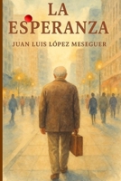 LA ESPERANZA (Spanish Edition) B0FLNT82V7 Book Cover