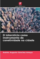 O interstício como instrumento de conetividade na cidade (Portuguese Edition) 6206646149 Book Cover