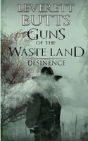 Guns of the Waste Land: Desinence B084DL5Z67 Book Cover