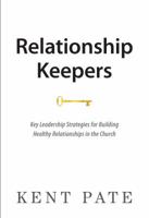 Relationship Keepers 0578112116 Book Cover