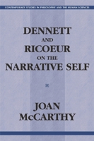 Dennett and Ricoeur on the Narrative Self (Contemporary Studies in Philosophy and the Human Sciences) 1591025486 Book Cover