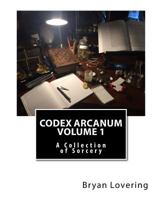 Codex Arcanum Volume 1 1977742823 Book Cover