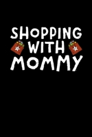 Shopping With Mommy: Black Friday Notebook Christmas Shopping Spree Santa Claus Winter Deals Holiday Season Mini Notepad Funny Xmas Humor Gift College Ruled (6X9) 1706248695 Book Cover