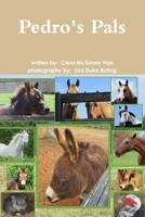 Pedro's Pals 0359148522 Book Cover