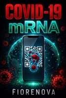 Covid-19 mRNA — A Verdade Velada (Portuguese Edition) B0H8LP89Y9 Book Cover